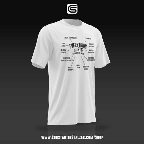 Everything Hurts! - <br> Tshirt <br> - Image 2