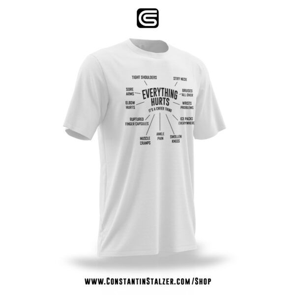 Everything Hurts! - <br> Tshirt <br> - Image 8